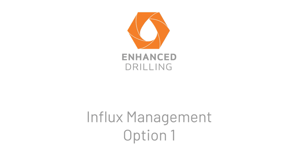 Video Influx Management Option 1 - Enhanced Drilling