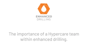 Video The importance of a Hypercare team within Enhanced Drilling - Enhanced Drilling